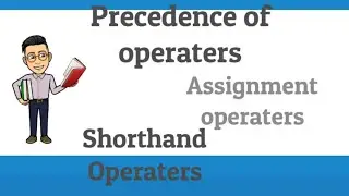 #Precedence of operators in JAVA|| #Assignment Operators in JAVA|| #Shorthand Operaters in JAVA