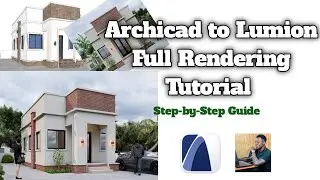 ArchiCAD to Lumion Full Rendering Tutorial | Step-by-Step Guide