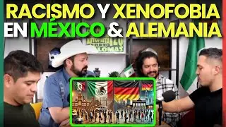 Racismo y Xenofobia en México y Alemania