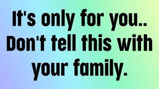 🌈God message today | It's only for you..Don't tell this with your family. | New god message for you.