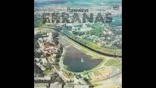 Dainų Ir Šokių Liaudies Ansamblis «Ekranas» / Panevėžio Estradinis Ansamblis «Ekranas» (LP 1983)