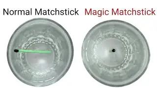Normal Matchstick Floats Horizontally But Magic Matchstick Floats Vertically | Matchstick Tricks