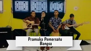 Pramuka Pemersatu Bangsa (cover akustik)