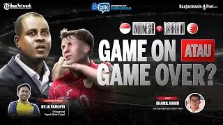 🔴 Kualifikasi Piala Dunia 2026, Timnas Indonesia vs Bahrain: Game On atau Game Over? - BTalk People