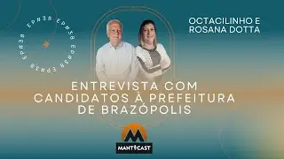 OCTACILINHO E ROSANA DOTTA - MANTCAST #038