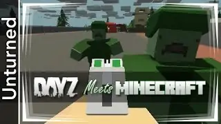 Unturned ► Where DayZ Meets Minecraft