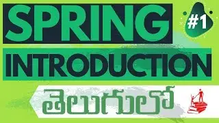 Spring In Telugu | SPRING FRAMEWORK TUTORIAL INTRODUCTION