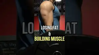 Building muscle and losing fat at the same time? #shorts #fatloss