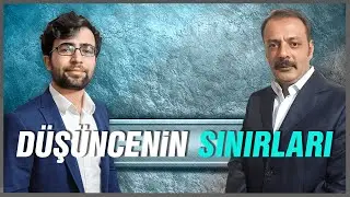 SONSUZLUK KERVANI | DÜŞÜNCENİN SINIRLARI