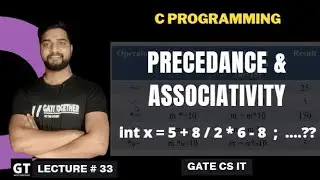 precedence and associativity rules in C Programming | GATE CSE
