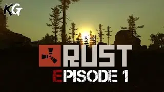 Rust Episode 1