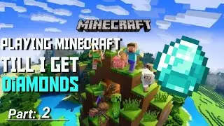 Playing Minecraft Till I get diamonds | Part 2 |Promzy Creationz #minecraft #pojavlauncher #games