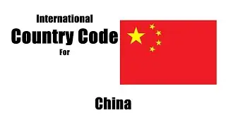 What is China's 2 letter country code? China Country Code | How do I call a China number?