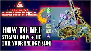 [DESTINY 2] HOW To Get Unique STRAND Energy Bow & Hand Cannon In Your ENERGY SLOT