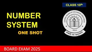 Number System Class 10 | HCF, LCM, Prime Factorization, Word Problems, Proof, PYQs