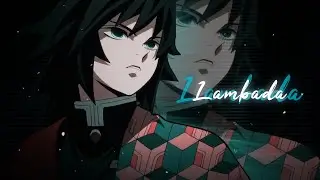 Lambada [Giyuu Edit]