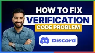How to fix Discord verification code problem [FULL GUIDE]