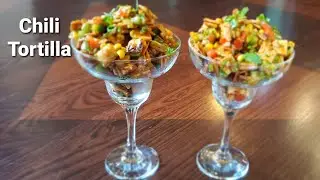 Chili Tortilla | Quick And Easy Appetizer | Mom's Special Recipes | Snacks Ideas | Fusion Recipes