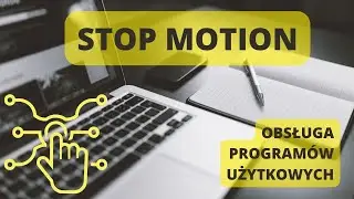 Stop Motion - tworzymy film poklatkowy