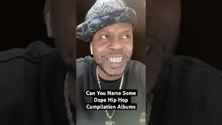 Can You Name Some Dope Hip Hop Compilation Albums
