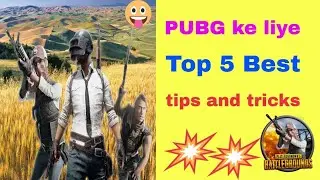 PUBG Ke Liye | Top 5 Best Tricks | janiye hindi me |