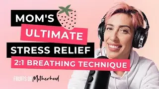 Mom's Ultimate Stress Relief: 2:1 Breathing Technique