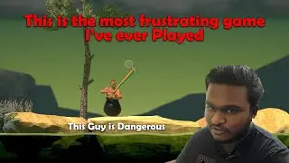 the most irritating game ever played - getting over it