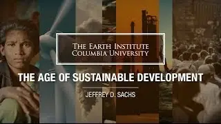 MOOC | Jeffrey Sachs - The Age of Sustainable Development | Lecture 14, Chapter 1