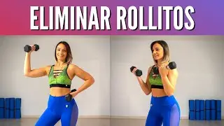 ELIMINAR ROLLITOS: rutina brazos perfectos para bíceps y tríceps