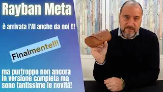 Rayban Meta è arrivata la nuova versione di Meta AI anche da noi