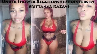 Relationship Pointers by Brittanya Razavi under the Shower