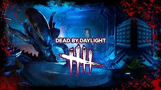 Dead by Daylight │ Ксеноморф выходит на охоту