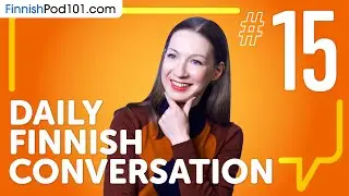 How to Accept Suggestions Politely in Finnish | Daily Conversations #15