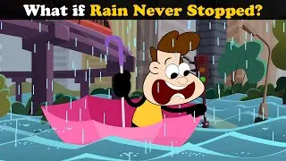 What if Rain Never Stopped? + more videos | 