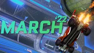 Rocket League Highlights | March '22