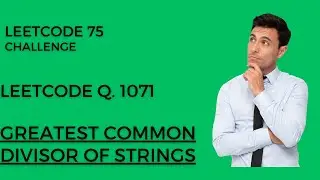 LeetCode 1071 Explained: Mastering the Greatest Common Divisor of Strings 🚀