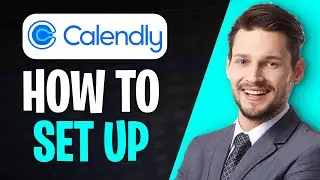 Calendly Tutorial 2026: How to Set Up Calendly Meeting | Use Calendly to Schedule Meetings