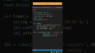 Create a Digital Clock using Python in 1 minute | 
