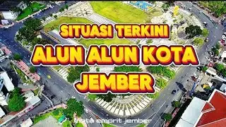 CURRENT SITUATION AT JEMBER CITY SQUARE | Viewed using a DRONE