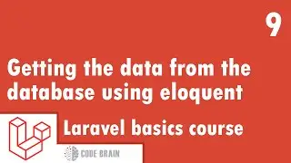 Laravel basics Course - Getting the data from the database using Laravel eloquent #9