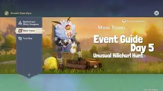 Mimi tomo Day 5 Event Guide. Unusual Hilichurl Hunt.