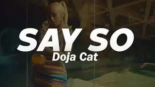 Doja Cat - Say So (Lyrics)