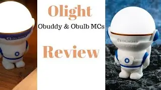 EDC Olight - Night light - motion sensor light - Bath light - Obuddy and Obulb review.