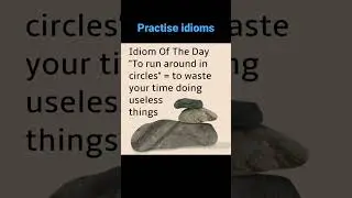 practice idioms
