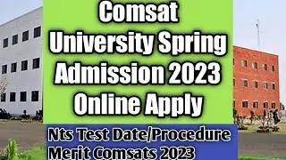 Comsats University Spring Admission 2023 Online apply,nts test date and procedure