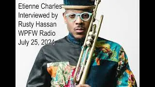 Etienne Charles interview by Rusty Hassan at WPFW Radio