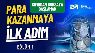 BORSA NEDİR ? Sıfırdan Borsaya Başlamak #1