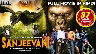 SANJEEVANI - Adventure On The Edge Full Hindi Dubbed Movie | Anurag Dev, Swetaa Varma
