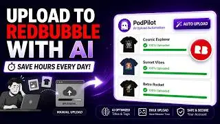 Redbubble Upload Automation with AI | Upload Faster in 2026 Using PodPilot