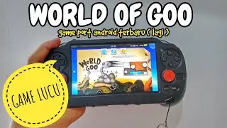 INSTAL WORLD OF GOO - GAME PORT ANDROID TERBARU DI PS VITA